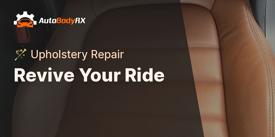 Revive Your Ride - πͺ Upholstery Repair